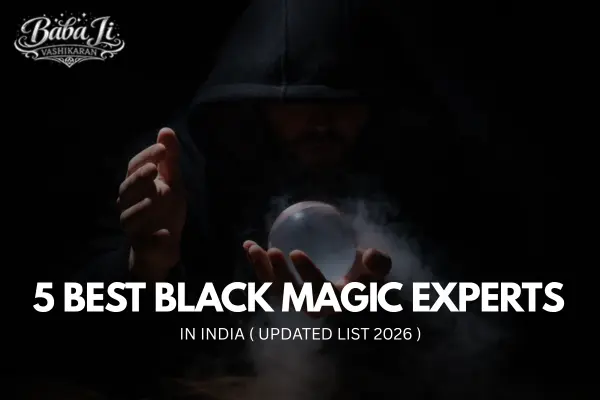 5 Best Black Magic Expert in India
